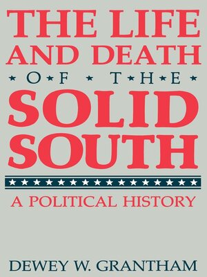 cover image of The Life and Death of the Solid South